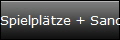 Spielpltze + Sandkisten